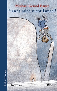 Bild vergrößern Bild: Nennt mich nicht Ismael! - dtv