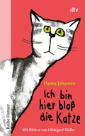 Cover: Ich bin hier blo&szlig; die Katze - dtv