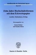 Cover: Zehn Jahre Hochschulreformen seit dem Eckwertepapier. - Duncker & Humblot