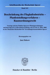 Abbildung von: Beschränkung des Flughafenbetriebs - Planfeststellungsverfahren - Raumordnungsrecht. - Duncker & Humblot