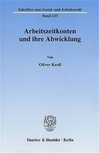 Abbildung von: Arbeitszeitkonten und ihre Abwicklung. - Duncker & Humblot