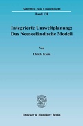Bild: Integrierte Umweltplanung: Das Neuseeländische Modell. - Duncker & Humblot