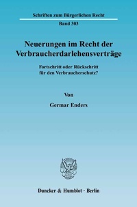 Abbildung von: Neuerungen im Recht der Verbraucherdarlehensverträge. - Duncker & Humblot
