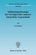 Bild: Teilleistungsstörungen bei Verträgen über mehrere körperliche Gegenstände. - Duncker & Humblot