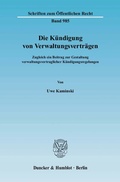 Cover: Die K&uuml;ndigung von Verwaltungsvertr&auml;gen. - Duncker & Humblot