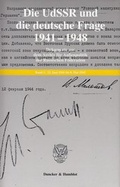 Cover: Die UdSSR und die deutsche Frage 1941-1948. - Duncker & Humblot
