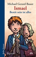 Cover: Ismael - Bereit sein ist alles - dtv