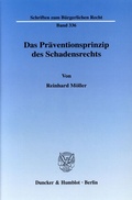 Cover: Das Pr&auml;ventionsprinzip des Schadensrechts. - Duncker & Humblot