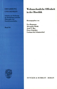 Enlarge image Cover: Weltanschauliche Offenheit in der Bioethik. - Duncker & Humblot