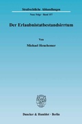 Cover: Der Erlaubnistatbestandsirrtum. - Duncker & Humblot