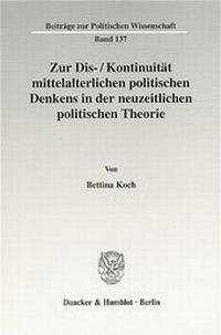 Abbildung von: Zur Dis-/Kontinuität mittelalterlichen politischen Denkens in der neuzeitlichen politischen Theorie. - Duncker & Humblot