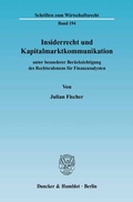 Cover: Insiderrecht und Kapitalmarktkommunikation - Duncker & Humblot
