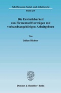 Cover: Die Erstreikbarkeit von Firmentarifvertr&auml;gen mit verbandsangeh&ouml;rigen Arbeitgebern. - Duncker & Humblot