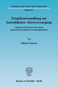 Abbildung von: Entgeltumwandlung zur betrieblichen Altersversorgung. - Duncker & Humblot