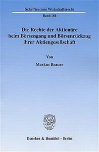 Abbildung von: Die Rechte der Aktionäre beim Börsengang und Börsenrückzug ihrer Aktiengesellschaft. - Duncker & Humblot