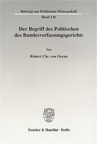 Abbildung von: Der Begriff des Politischen des Bundesverfassungsgerichts. - Duncker & Humblot