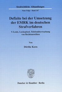 Abbildung von: Defizite bei der Umsetzung der EMRK im deutschen Strafverfahren. - Duncker & Humblot