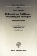 Cover: Philosophie der Aufkl&auml;rung - Aufkl&auml;rung der Philosophie. - Duncker & Humblot