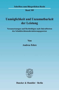 Bild: Unmöglichkeit und Unzumutbarkeit der Leistung. - Duncker & Humblot