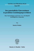 Bild: Das gemeindliche Einvernehmen in parallelen Genehmigungsverfahren. - Duncker & Humblot