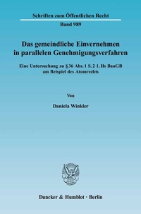 Abbildung von: Das gemeindliche Einvernehmen in parallelen Genehmigungsverfahren. - Duncker & Humblot