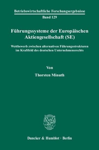 Abbildung von: Führungssysteme der Europäischen Aktiengesellschaft (SE). - Duncker & Humblot