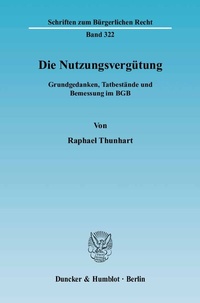 Abbildung von: Die Nutzungsvergütung. - Duncker & Humblot