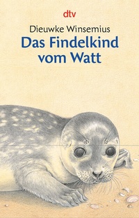 Enlarge image Cover: Das Findelkind vom Watt - dtv