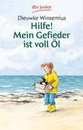 Cover: Hilfe! Mein Gefieder ist voll &Ouml;l - dtv