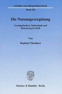 Abbildung von: Die Nutzungsvergütung. - Duncker & Humblot