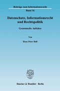 Cover: Datenschutz, Informationsrecht und Rechtspolitik. - Duncker & Humblot
