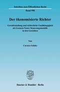 Cover: Der &ouml;konomisierte Richter. - Duncker & Humblot