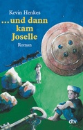 Cover: ... und dann kam Joselle - dtv