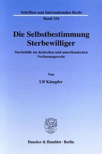 Abbildung von: Die Selbstbestimmung Sterbewilliger. - Duncker & Humblot