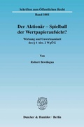 Abbildung von: Der Aktionär - Spielball der Wertpapieraufsicht? - Duncker & Humblot