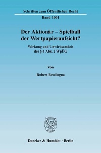 Abbildung von: Der Aktionär - Spielball der Wertpapieraufsicht? - Duncker & Humblot
