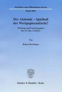 Abbildung von: Der Aktionär - Spielball der Wertpapieraufsicht? - Duncker & Humblot