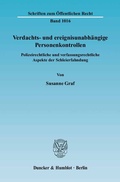 Bild: Verdachts- und ereignisunabh&auml;ngige Personenkontrollen. - Duncker & Humblot