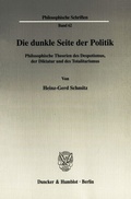 Cover: Die dunkle Seite der Politik. - Duncker & Humblot