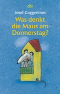 Cover: Was denkt die Maus am Donnerstag? - dtv
