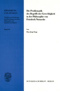 Cover: Die Problematik des Begriffs der Gerechtigkeit in der Philosophie von Friedrich Nietzsche. - Duncker & Humblot