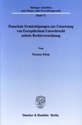Bild: Pauschale Ermächtigungen zur Umsetzung von Europäischem Umweltrecht mittels Rechtsverordnung. - Duncker & Humblot