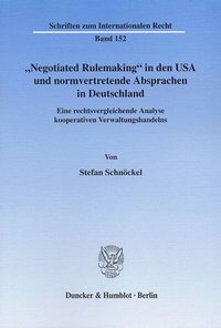 Abbildung von: "Negotiated Rulemaking" in den USA und normvertretende Absprachen in Deutschland. - Duncker & Humblot