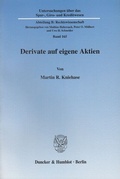 Abbildung von: Derivate auf eigene Aktien. - Duncker & Humblot