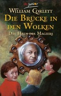 Cover: Die Br&uuml;cke in den Wolken. Das Haus des Magiers. Band 4 - dtv