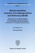 Cover: B&uuml;rokratieabbau zwischen Verwaltungsreform und Reformsymbolik. - Duncker & Humblot