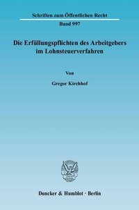 Abbildung von: Die Erfüllungspflichten des Arbeitgebers im Lohnsteuerverfahren. - Duncker & Humblot
