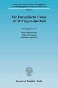 Cover: Die Europ&auml;ische Union als Wertegemeinschaft. - Duncker & Humblot