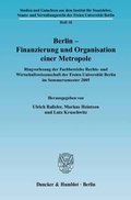 Cover: Berlin - Finanzierung und Organisation einer Metropole. - Duncker & Humblot