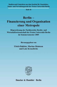 Abbildung von: Berlin - Finanzierung und Organisation einer Metropole. - Duncker & Humblot